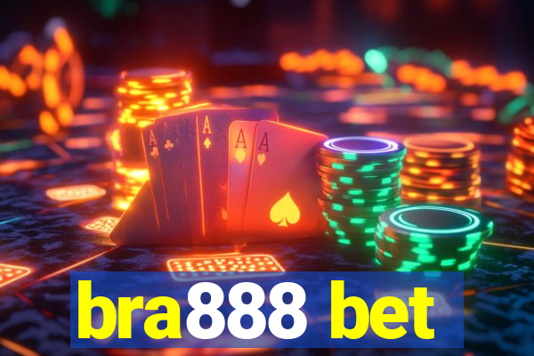 bra888 bet